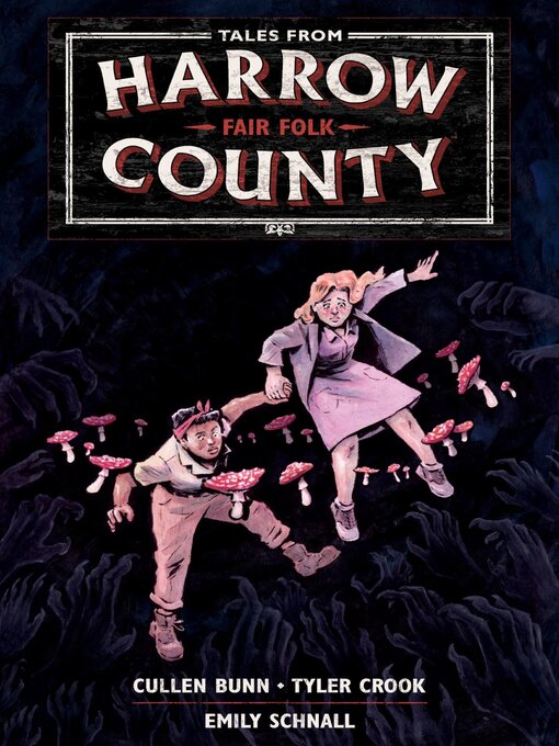 Title details for Tales from Harrow County: Fair Folk by Cullen Bunn - Wait list